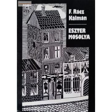 F. Rácz Kálmán: Eszter mosolya