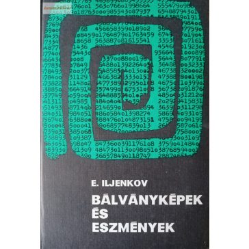 E. Iljenkov: Bálványképek és eszmények