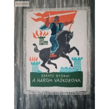 Szántó György: A három vaskorona