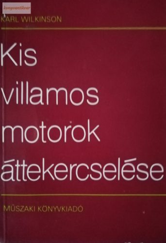 Karl Wilkinson: Kis villamos motorok áttekercselése