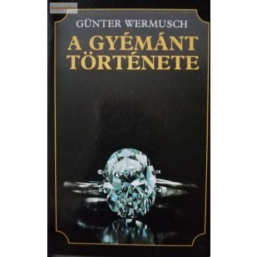 Günter Wermusch: A gyémánt története