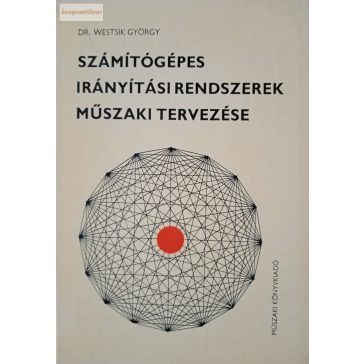   Westsik György: Számítógépes irányítási rendszerek műszaki tervezése