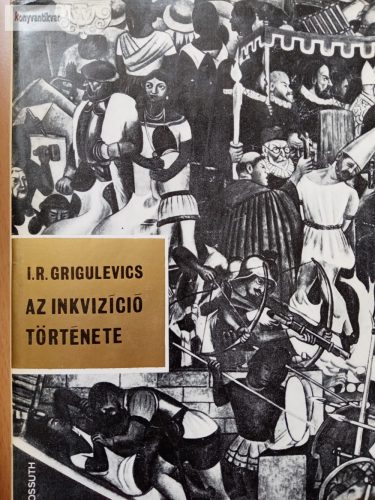 I. R. Grigulevics: Az inkvizíció története