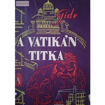 André Gide: A Vatikán titka
