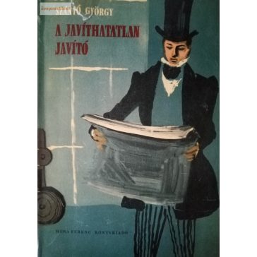 Szántó György: A javíthatatlan javító