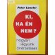 Peter Lauster: Ki, ha én nem? – Hogyan legyünk önérzetesek?