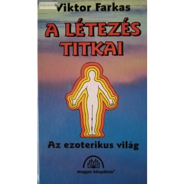 Viktor Farkas: A létezés titkai