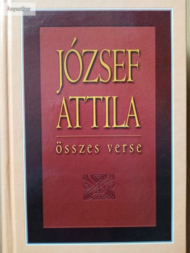 József Attila: József Attila összes verse
