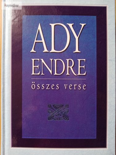 Ady Endre: Ady Endre összes verse