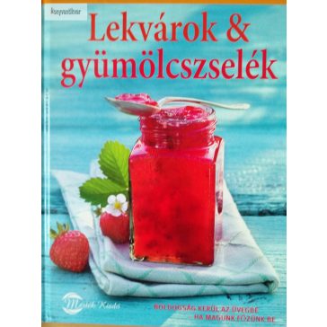 Hans Gerlach: Lekvárok & gyümölcszselék