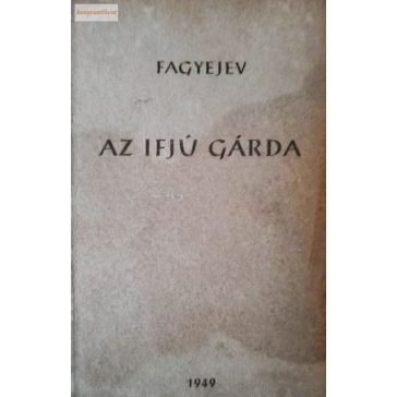 Alekszandr Fagyejev: Az Ifjú Gárda