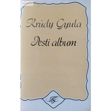 Krúdy Gyula: Pesti album