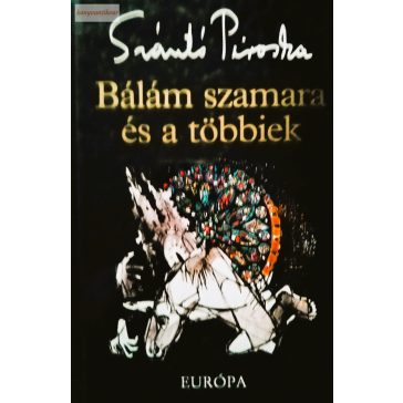 Szántó Piroska: Bálám szamara és a többiek