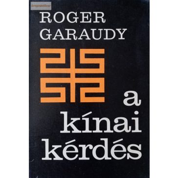 Roger Garaudy: A kínai kérdés