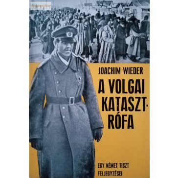 Joachim Wieder: A volgai katasztrófa