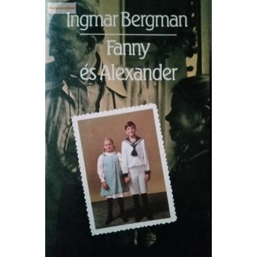 Ingmar Bergman: Fanny és Alexander