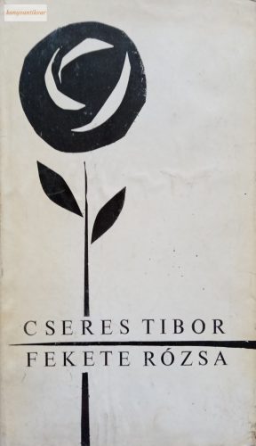 Cseres Tibor: Fekete rózsa