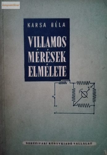 Karsa Béla: Villamos mérések elmélete