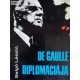 Salgó László: De Gaulle diplomáciája