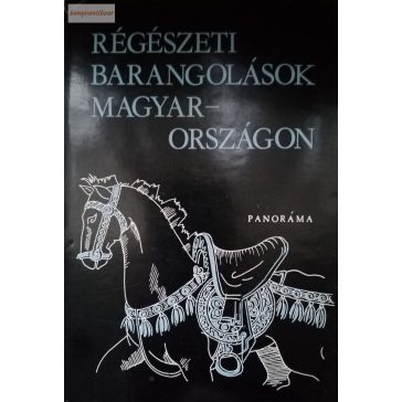   Szombathy Viktor (szerk.): Régészeti barangolások Magyarországon