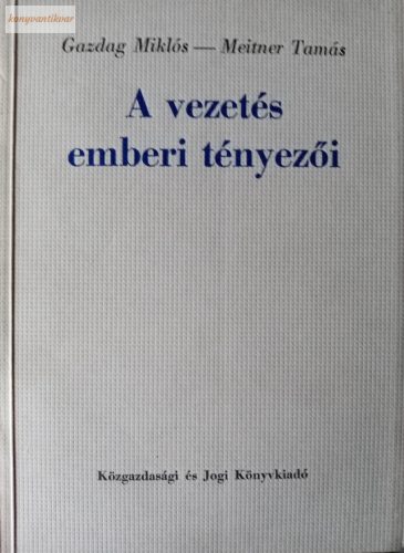 Gazdag Miklós – Meitner Tamás: A vezetés emberi tényezői