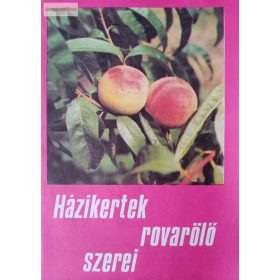 Házikertek rovarölő szerei