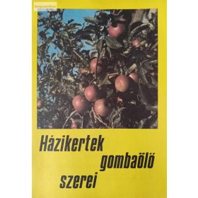 Házikertek gombaölő szerei