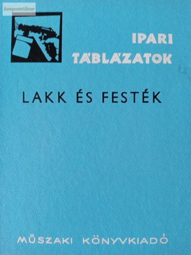 Tajthy Károly: Lakk és festék