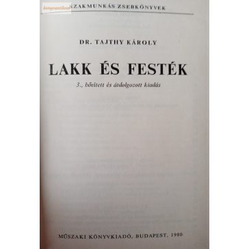 Tajthy Károly: Lakk és festék