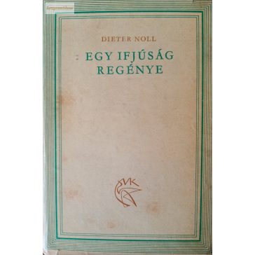 Dieter Noll: Egy ifjúság regénye