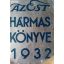Dernői Kocsis László – Mihályfi Ernő – Szabó Lőrinc (szerk.): Az Est hármaskönyve 1932