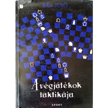 Bán Jenő: A végjátékok taktikája