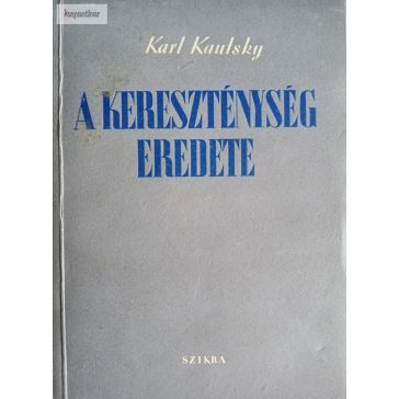 Karl Kautsky: A kereszténység eredete