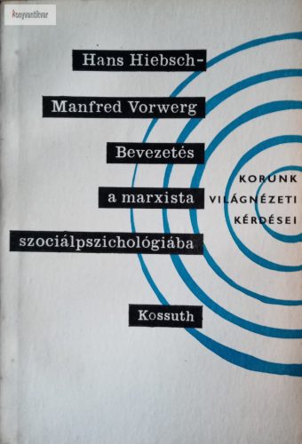 Hans Hiebsch - Manfred Vorwerg: Bevezetés a marxista szociálpszichológiába