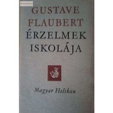 Gustave Flaubert: Érzelmek iskolája