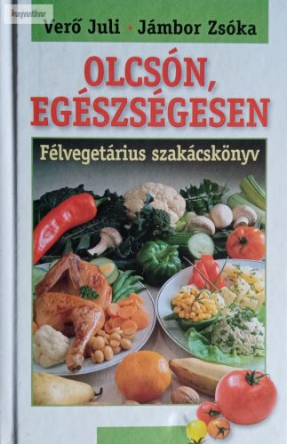 Verő Juli – Jámbor Zsóka: Olcsón, egészségesen