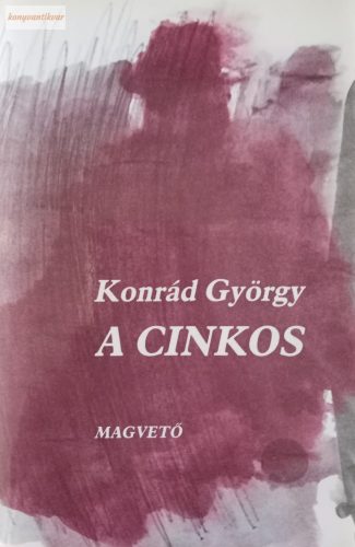 Konrád György: A cinkos 