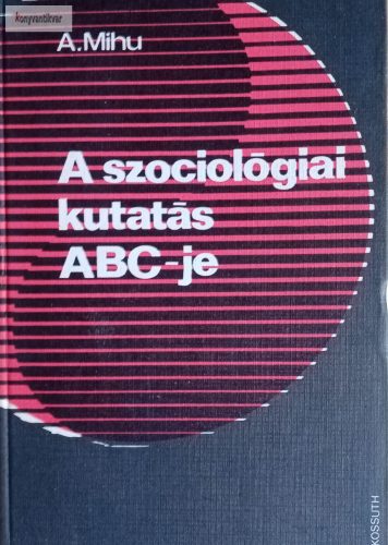Achim Mihu: A szociológiai kutatás ABC-je