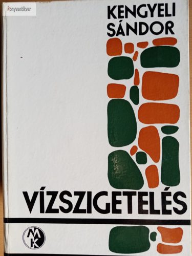 Kengyeli Sándor: Vízszigetelés