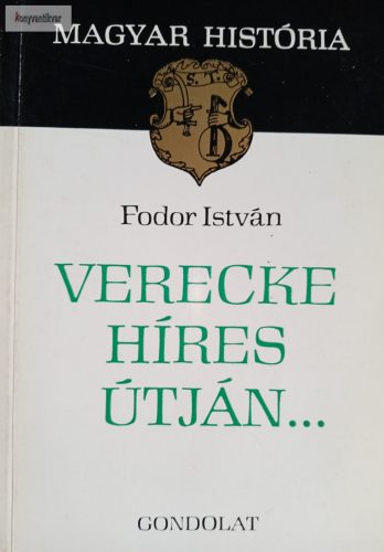Fodor István: Verecke híres útján...