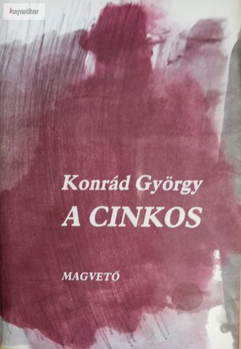 Konrád György: A cinkos 