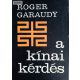 Roger Garaudy: A kínai kérdés