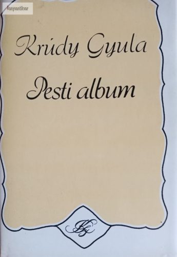 Krúdy Gyula: Pesti album