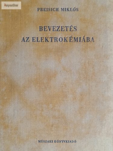 Preisich Miklós: Bevezetés az elektrokémiába