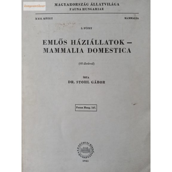 Stohl Gábor: Emlős háziállatok Stohl Gábor: Emlős háziállatok
