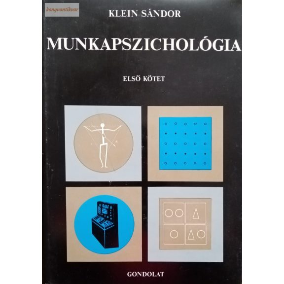 Klein Sándor: Munkapszichológia
