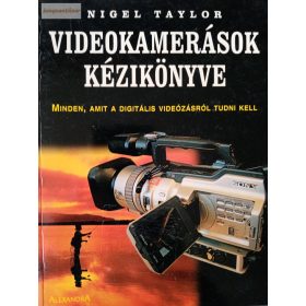 Nigel Taylor: Videokamerások kézikönyve