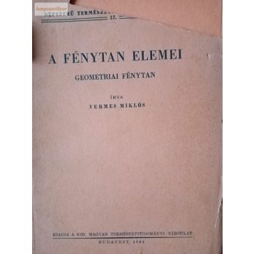 Vermes Miklós: A fénytan elemei