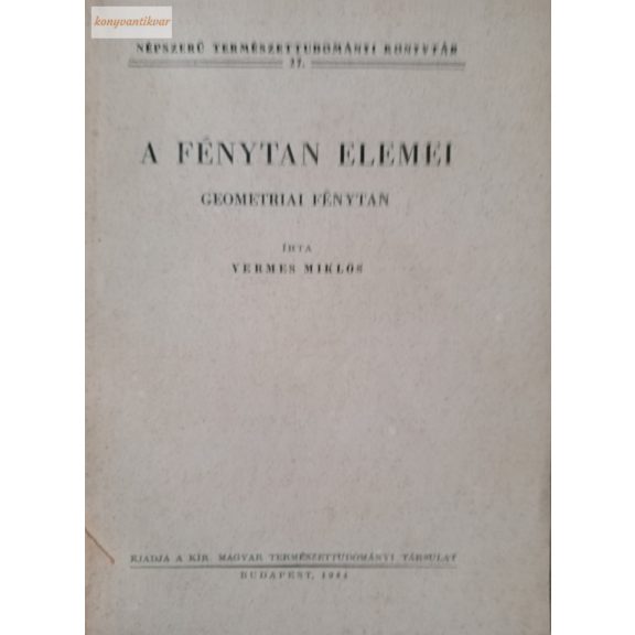Vermes Miklós: A fénytan elemei