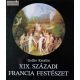 Gellér Katalin: XIX. századi francia festészet